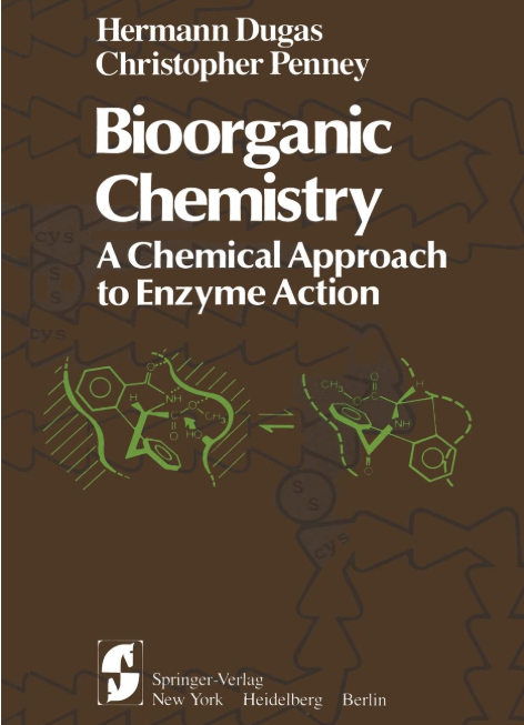 Bioorganic Chemistry - A Chemical Approach to Enzyme Action,
